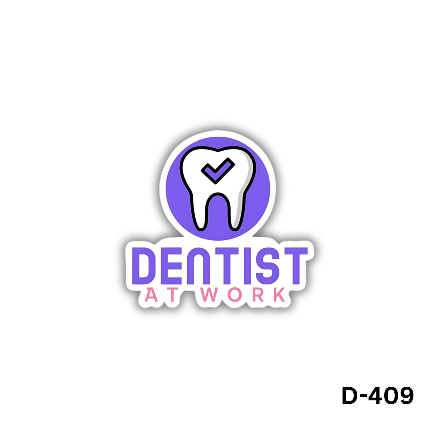 DENTIST AT WORK sticker(D-409)