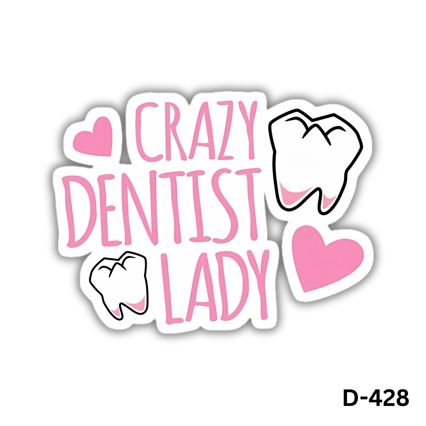 CRAZY DENTIST LADY sticker(D-428)