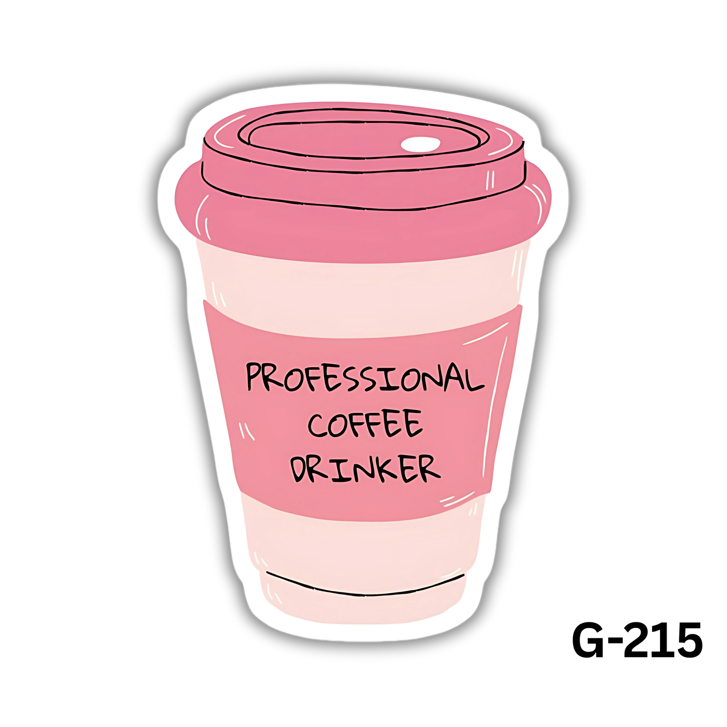 Professional Coffee Drinker(G-215)