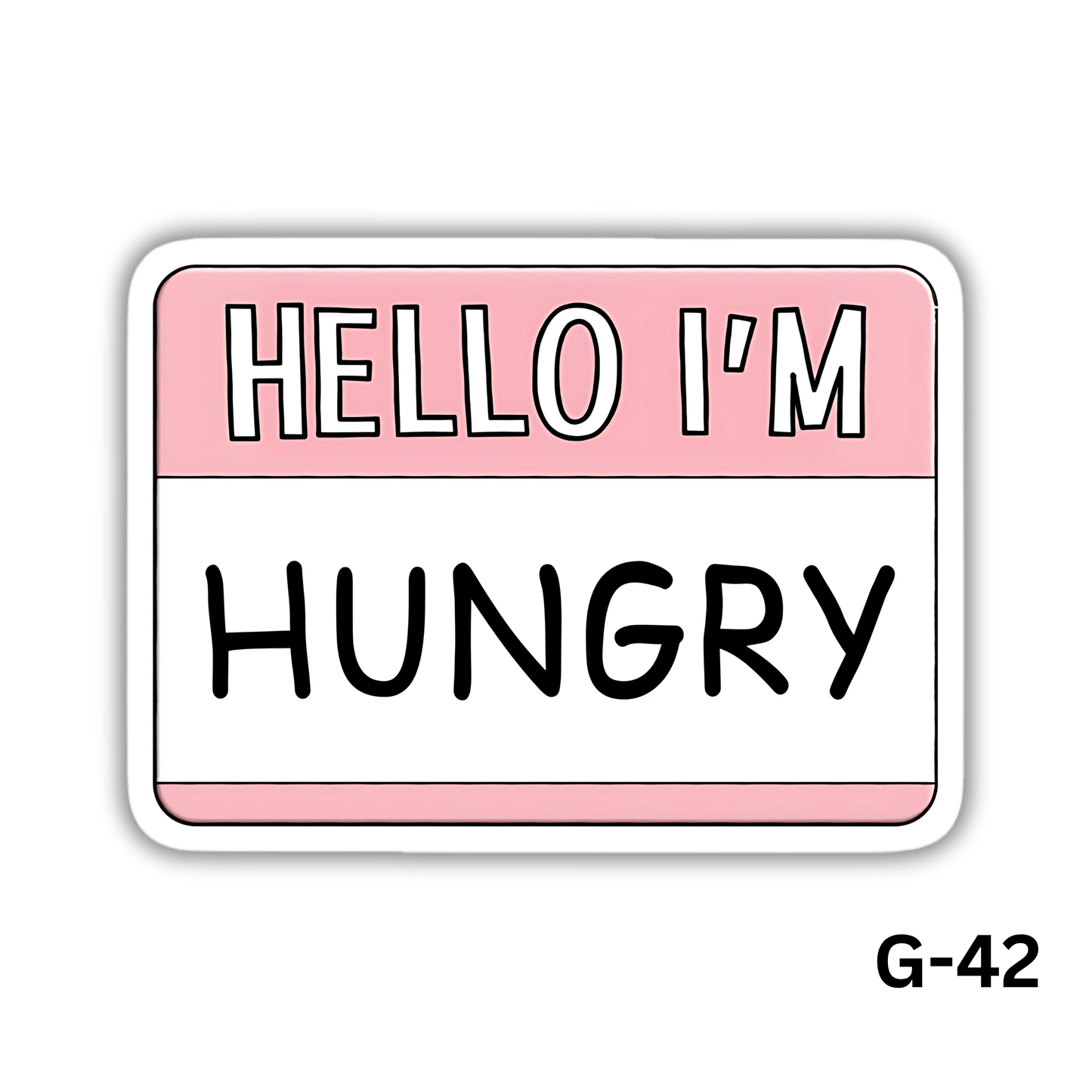 Hello I'm Hungry Pink Sticker (G-42)