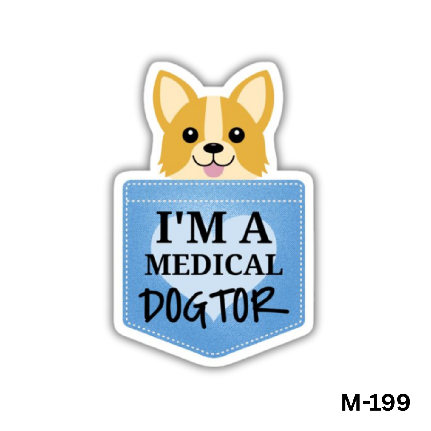 I'm a medical Dogtor(M-199)
