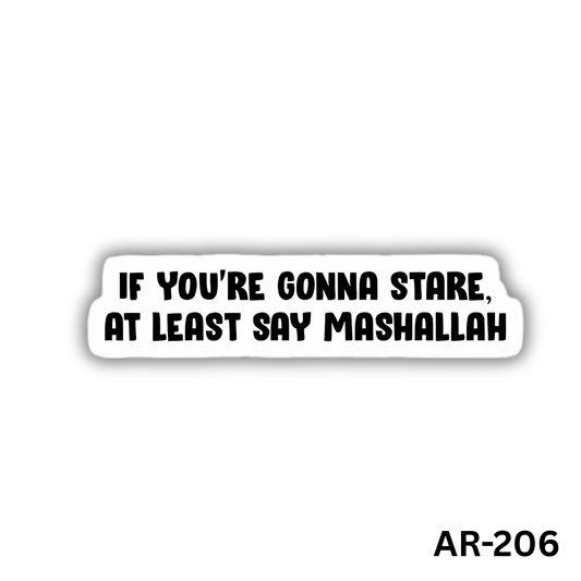 If you're gonna stare, at least say Mashallah(AR-206)