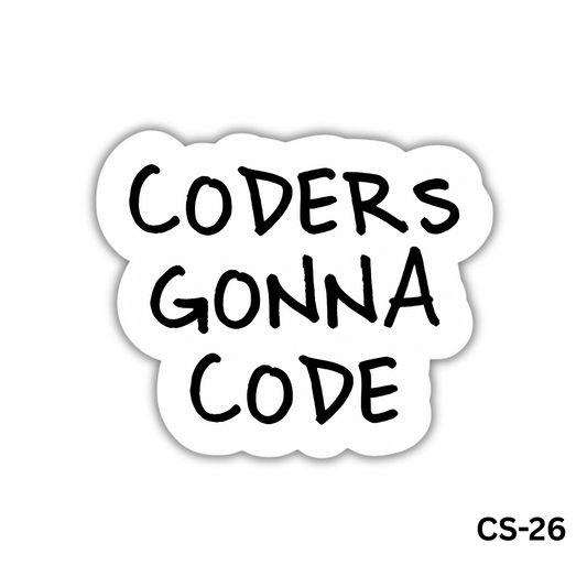 CODERS GONNA CODE (CS-26)