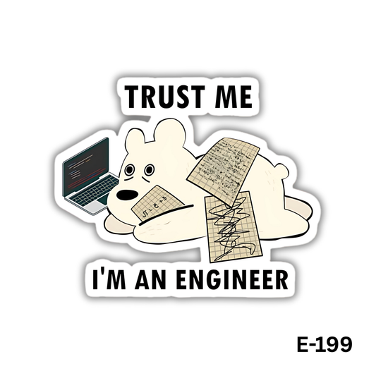 Trust me I'm an Engineer (E-199)