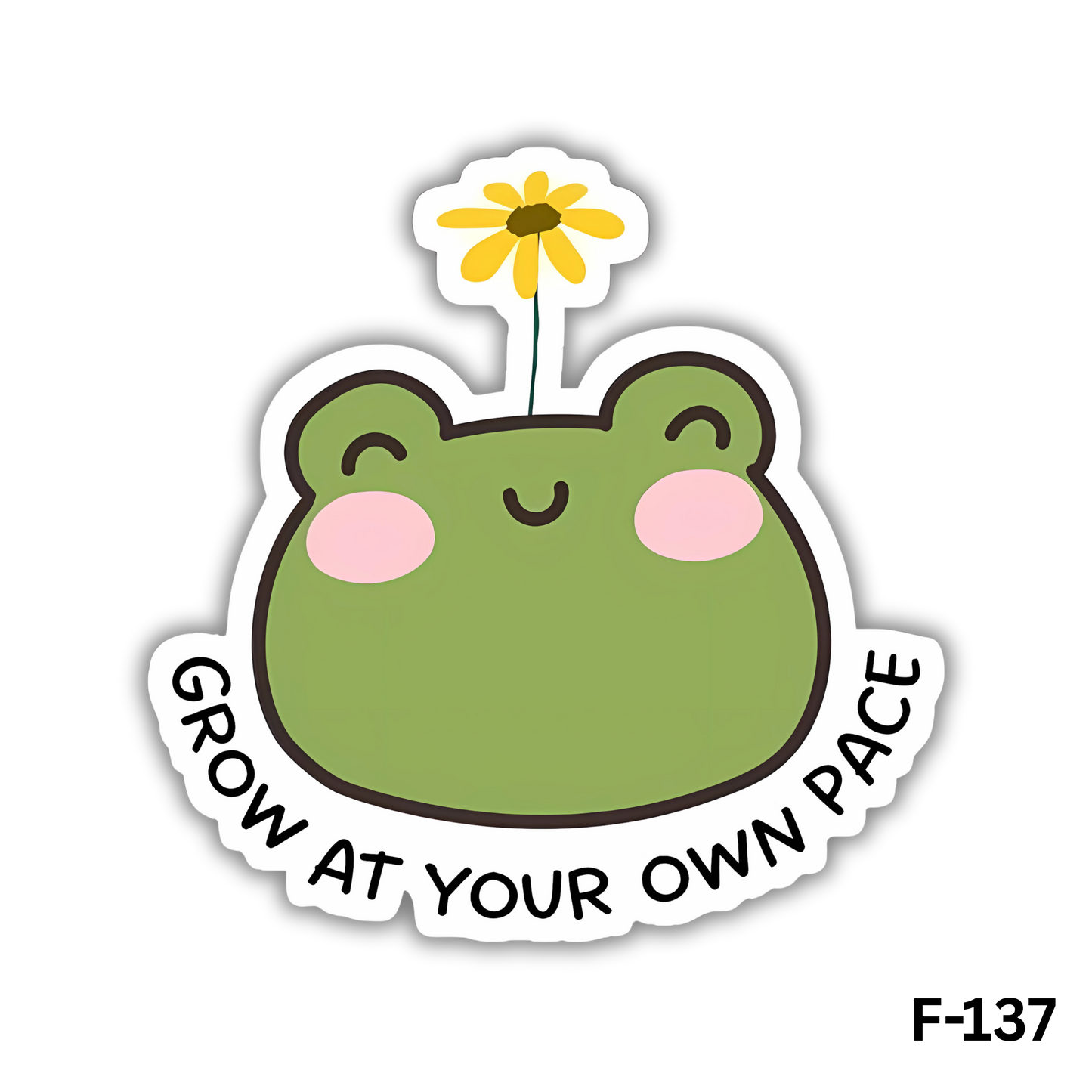 Grow at your own pace(F-137)