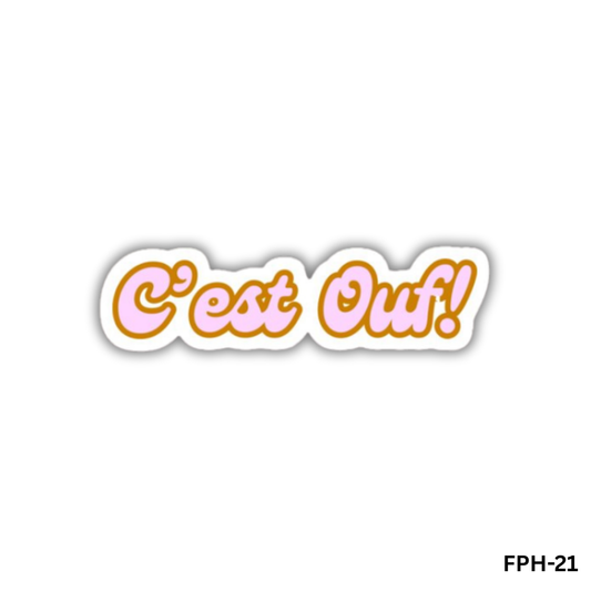 c'est ouf! FPH-21