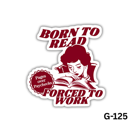 Born To Read -Forced To Work1(G-125)