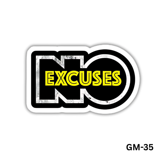 NO EXCUSES (GM-35)